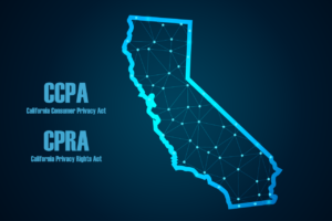 California Consumer Privacy Act (CCPA) & California Privacy Rights Act (CPRA)